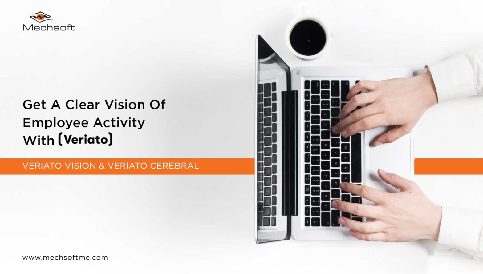 Employee Monitoring Veriato Vision Veriato Cerebral from Mechsoft Technologies Dubai