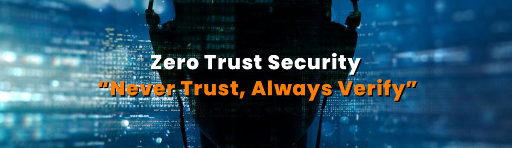 Never Trust Always Verify - Mechsoft Technologies Dubai